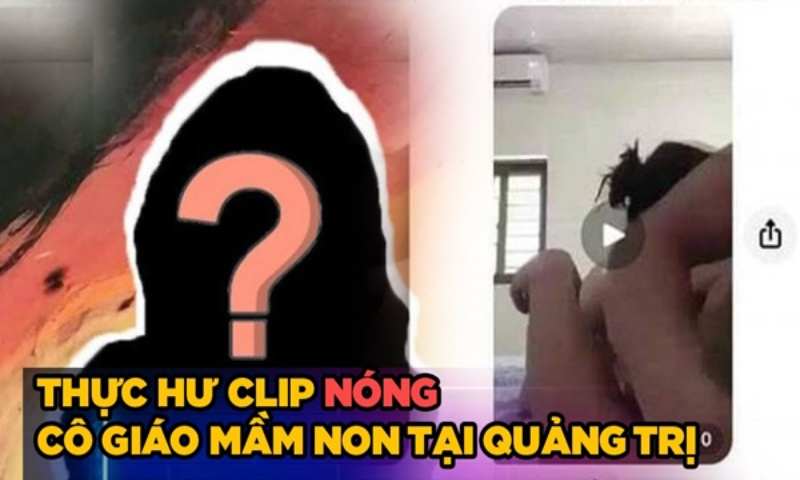 Thực hư clip giáo viên mầm non Quảng Trị